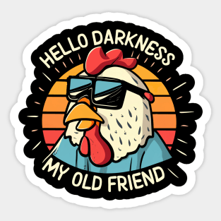 Hello Darkness My Old Friend - Cool Roaster Retro Style Sticker